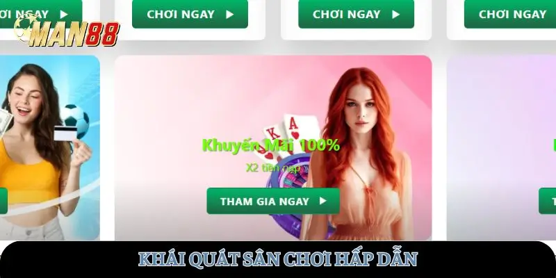 Khái quát sân chơi hấp dẫn